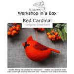Load image into Gallery viewer, Workshop in a Box - Needle Felted Red Cardinal Ornament by The Lady Moth