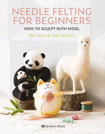 Load image into Gallery viewer, Book: Needle Felting For Beginners by Judy Balchin and Roz Dace
