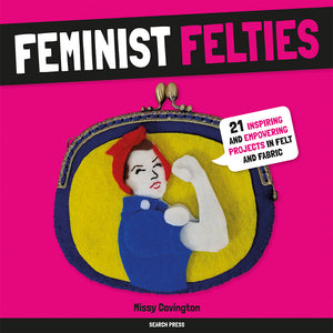 Book: Feminist Felties by Missy Covington