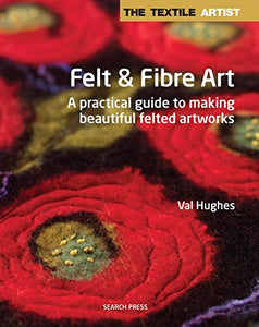 Book: Felt & Fibre Art by Val Hughes