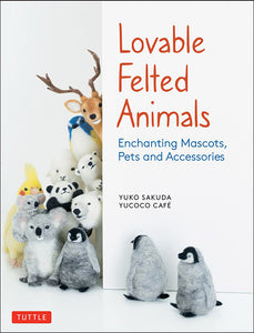 Book: Lovable Felted Animals by Yuko Sakuda