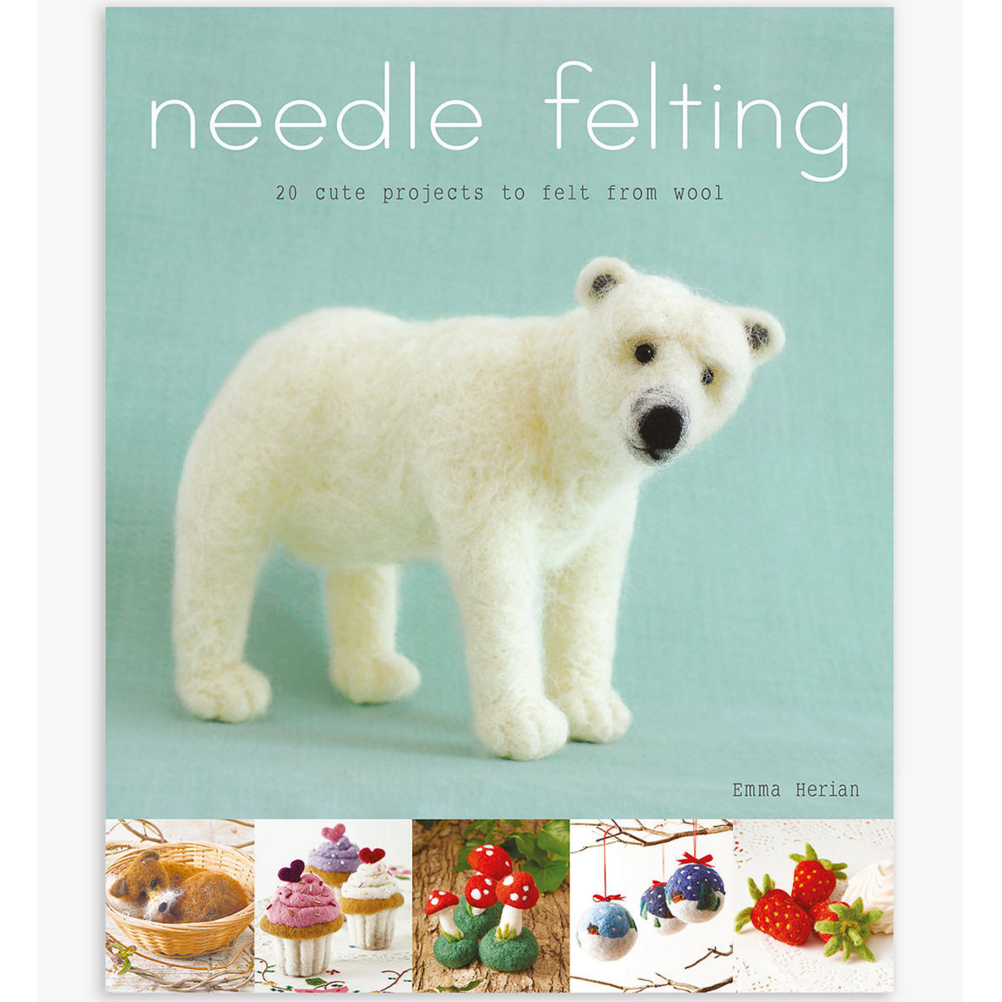 Book: Needle Felting by Emma Herina