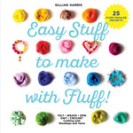 Load image into Gallery viewer, Book: Easy Stuff to Make With Fluff by Gillian Gladrag

