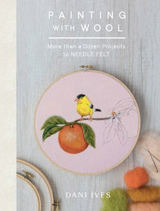 Book: Painting With Wool by Dani Ives