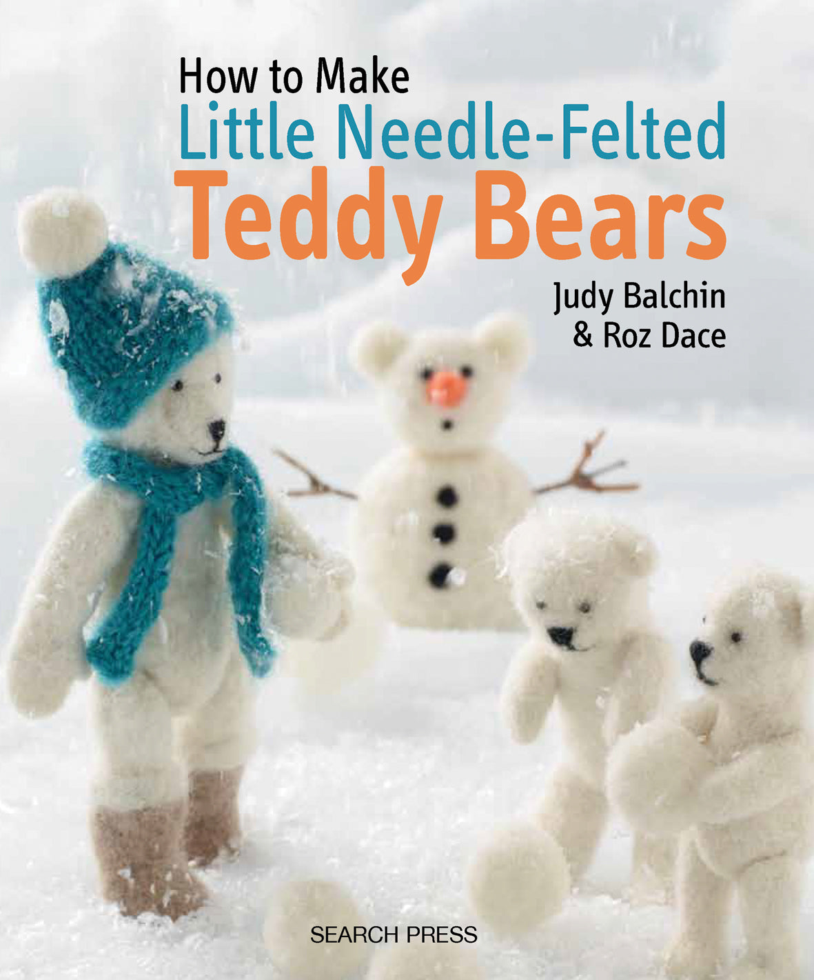 Book: How to Make Little Needle-Felted Teddy Bears by Judy Balchin and Roz Dace